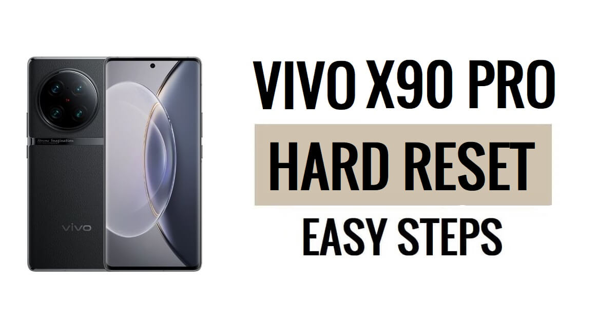 Vivo X90 Pro 하드 리셋 및 공장 초기화 방법