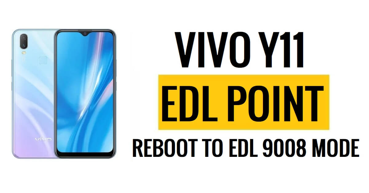 Vivo Y11 (1906) EDL Point (Test Point) Reboot to EDL Mode 9008