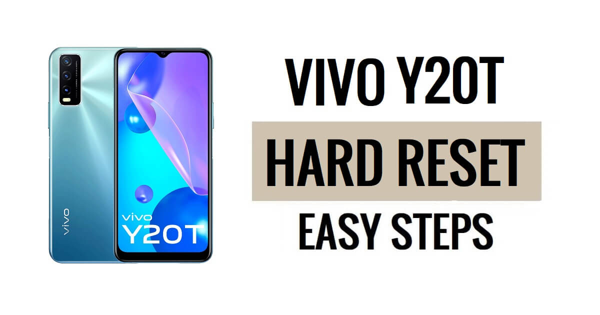 วิธีฮาร์ดรีเซ็ต Vivo Y20T และรีเซ็ตเป็นค่าจากโรงงาน