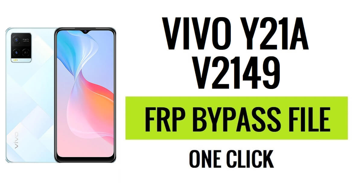Vivo Y21A V2149 FRP-Datei herunterladen (SPD Pac) Neueste Version kostenlos