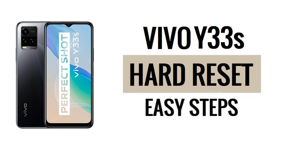 Vivo Y33s 하드 리셋 및 공장 초기화 방법