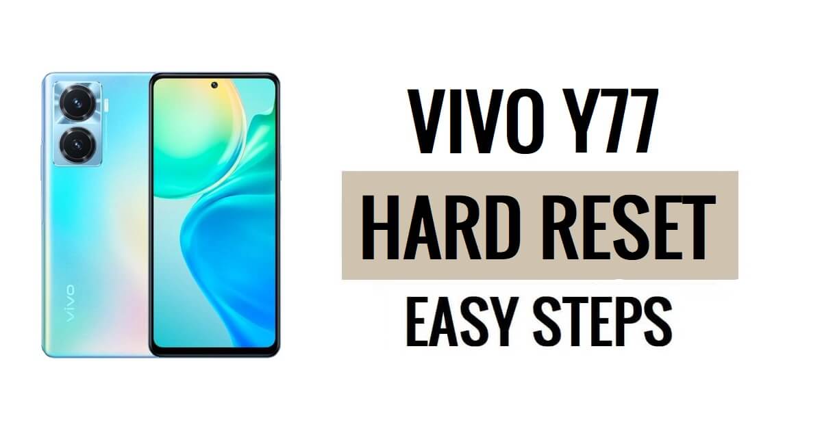 Vivo Y77 하드 리셋 및 공장 초기화 방법