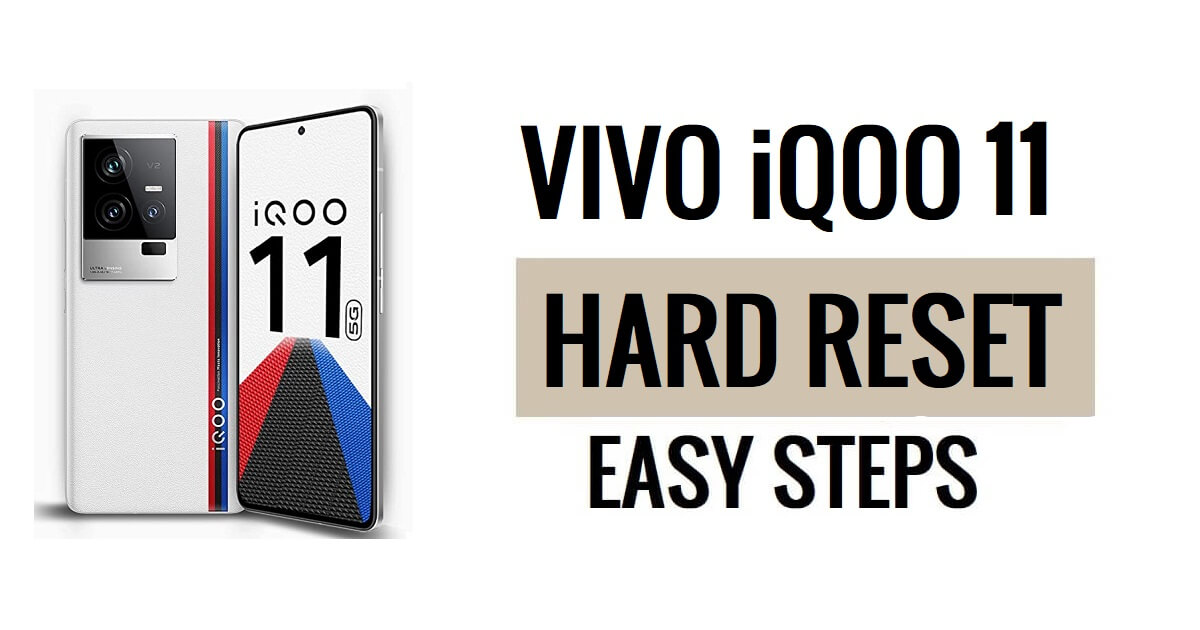 Vivo iQOO 11 하드 리셋 및 공장 초기화 방법