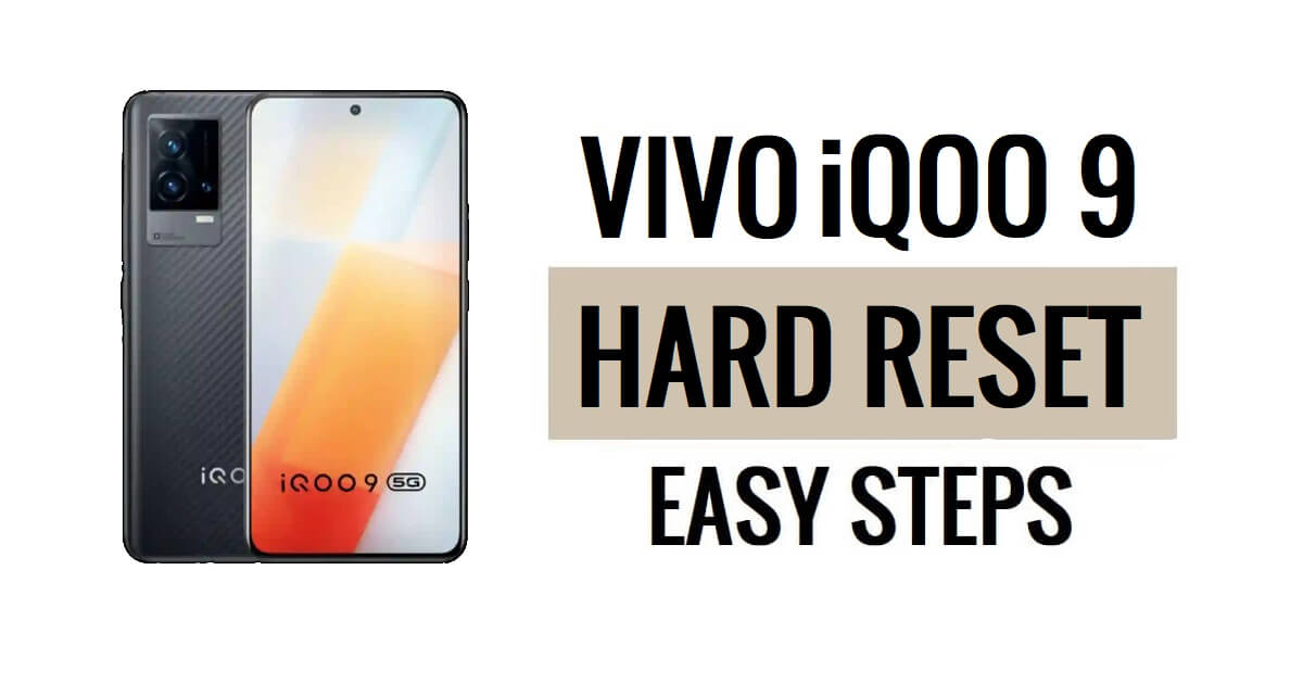 Hoe Vivo iQOO 9 harde reset en fabrieksreset uitvoeren