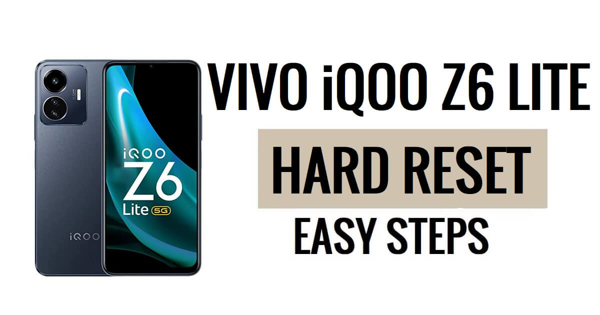 Vivo iQOO Z6 Lite 하드 리셋 및 공장 초기화 방법