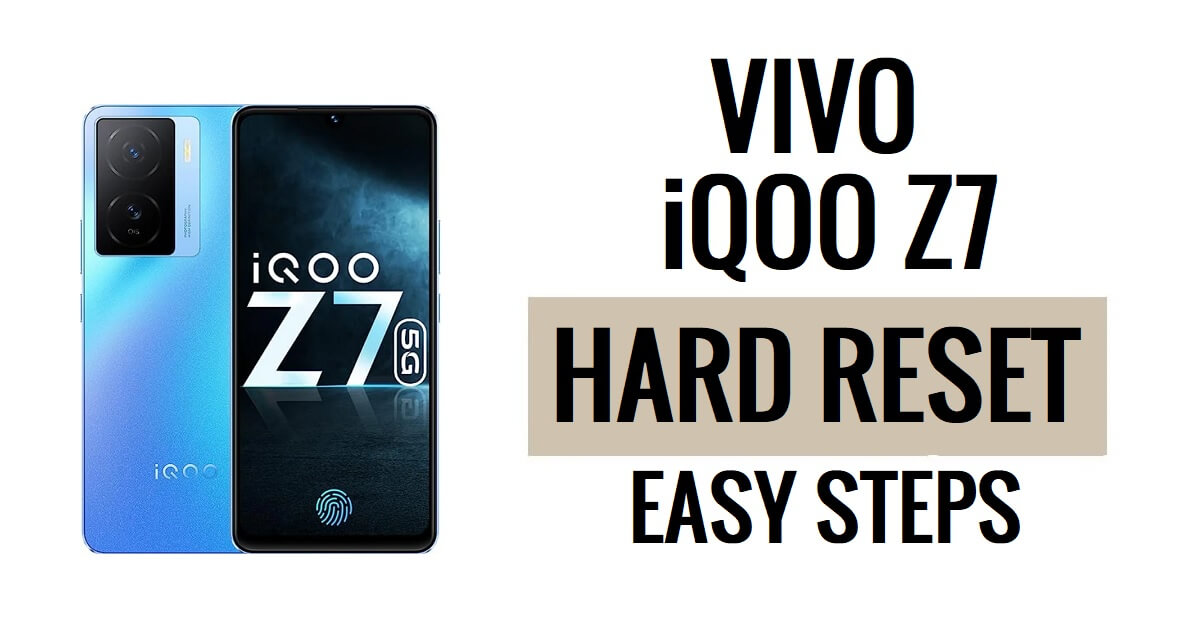 Vivo iQOO Z7 하드 리셋 및 공장 초기화 방법