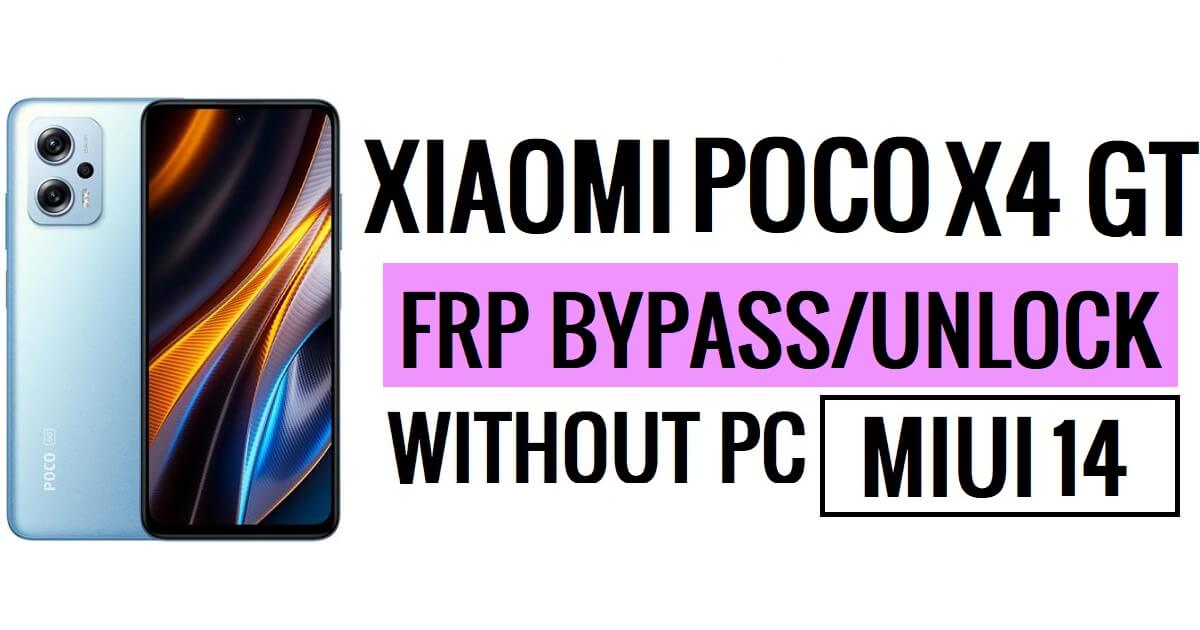 Poco X4 GT MIUI 14 FRP Bypass Unlock Google Without PC New Security