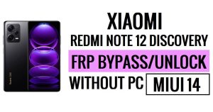 Redmi Note 12 Discovery MIUI 14 FRP Bypass desbloquear Google sem PC Nova segurança
