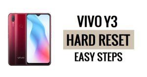 Vivo Y3 को हार्ड रीसेट और फ़ैक्टरी रीसेट कैसे करें
