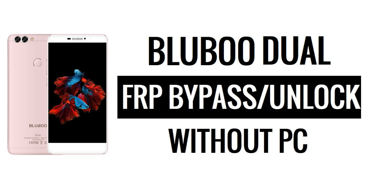 Bluboo Dual FRP Bypass (Android 6.0) Разблокировка Google Lock без ПК