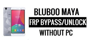 Bluboo Maya FRP Bypass (Android 6.0) Buka Kunci Google Lock Tanpa PC