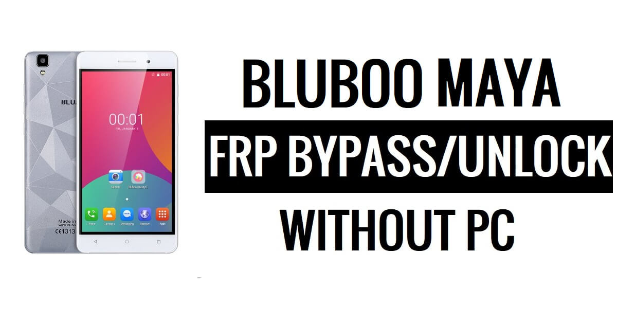 Bluboo Maya FRP Bypass (Android 6.0) Ontgrendel Google Lock zonder pc