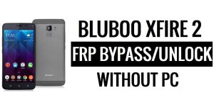 Bluboo Xfire 2 FRP Bypass Sblocca Google Gmail (Android 5.1) senza PC