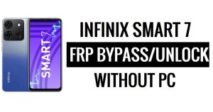 Infinix Smart 7 FRP PC'siz Android 12 Google Gmail Kilidini Atla