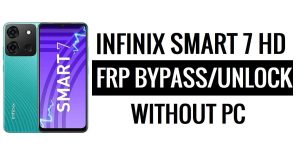 Infinix Smart 7 HD FRP 우회 Android 12 PC 없이 Google Gmail 잠금 해제