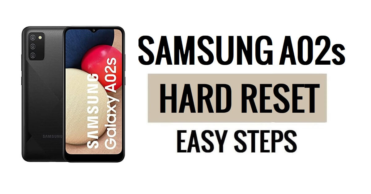 Hoe Samsung A02s harde reset en fabrieksreset uit te voeren