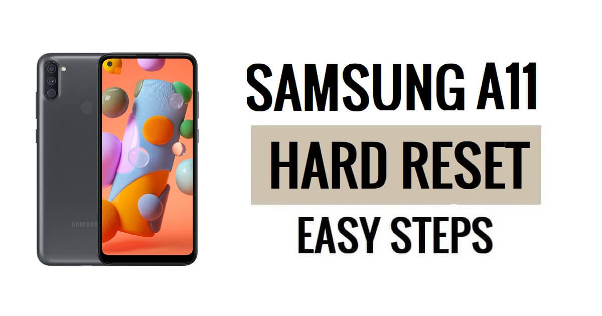 Hoe Samsung A11 harde reset en fabrieksreset uitvoeren