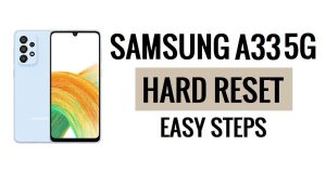 How to Samsung A33 5G Hard Reset & Factory Reset