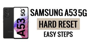 Samsung A53 5G 하드 리셋 및 공장 초기화 방법