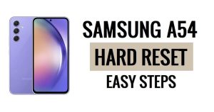 Cómo hacer restablecimiento completo y restablecimiento de fábrica de Samsung A54
