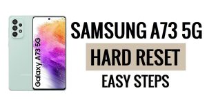 Samsung A73 5G 하드 리셋 및 공장 초기화 방법
