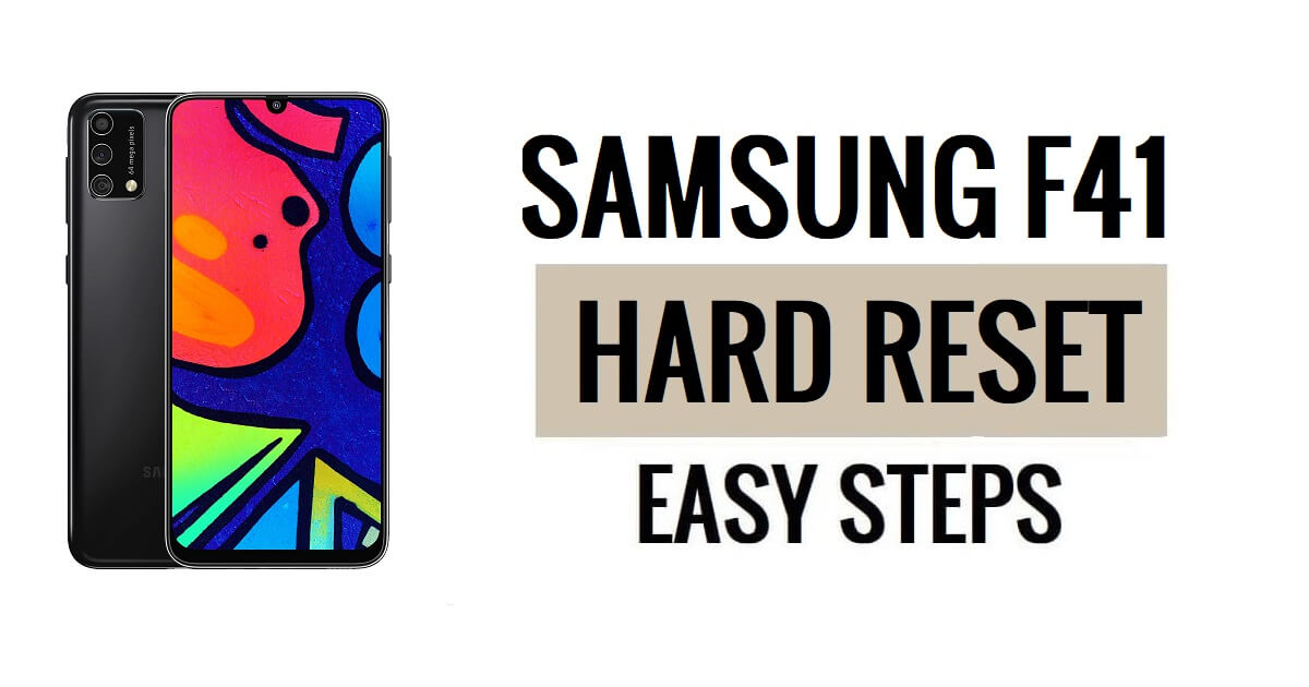 How to Samsung F41 Hard Reset & Factory Reset