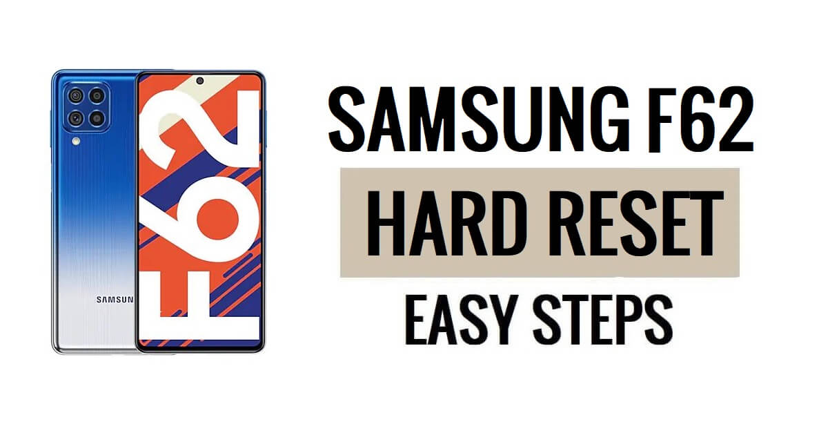 So führen Sie einen Hard Reset und Werksreset des Samsung F62 durch