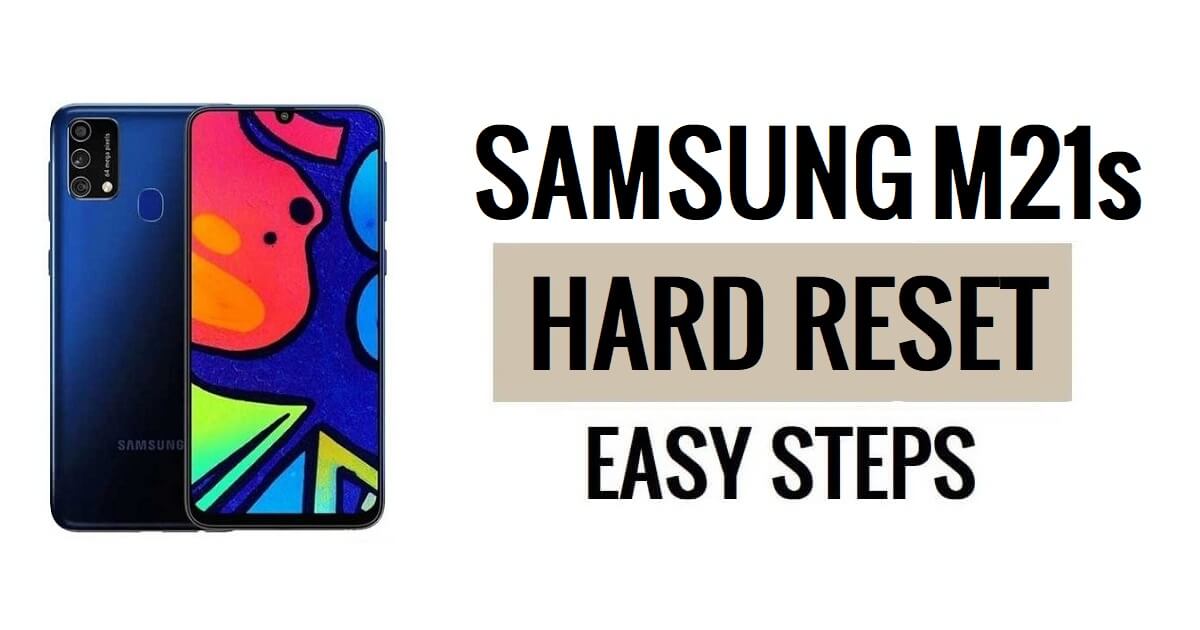 Come eseguire il ripristino hardware e il ripristino delle impostazioni di fabbrica del Samsung M21