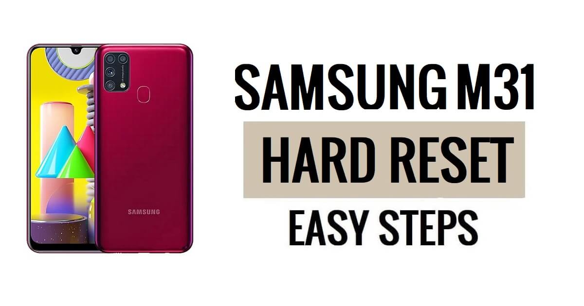 Hoe Samsung M31 harde reset en fabrieksreset te doen