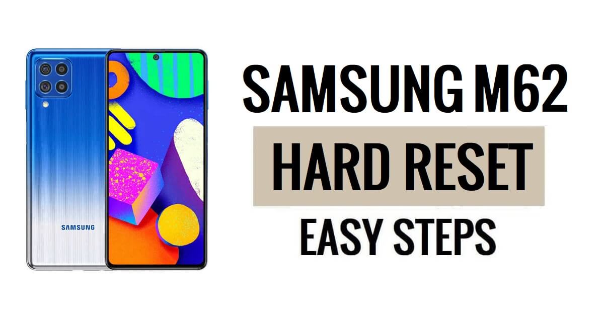 How to Samsung M62 Hard Reset & Factory Reset
