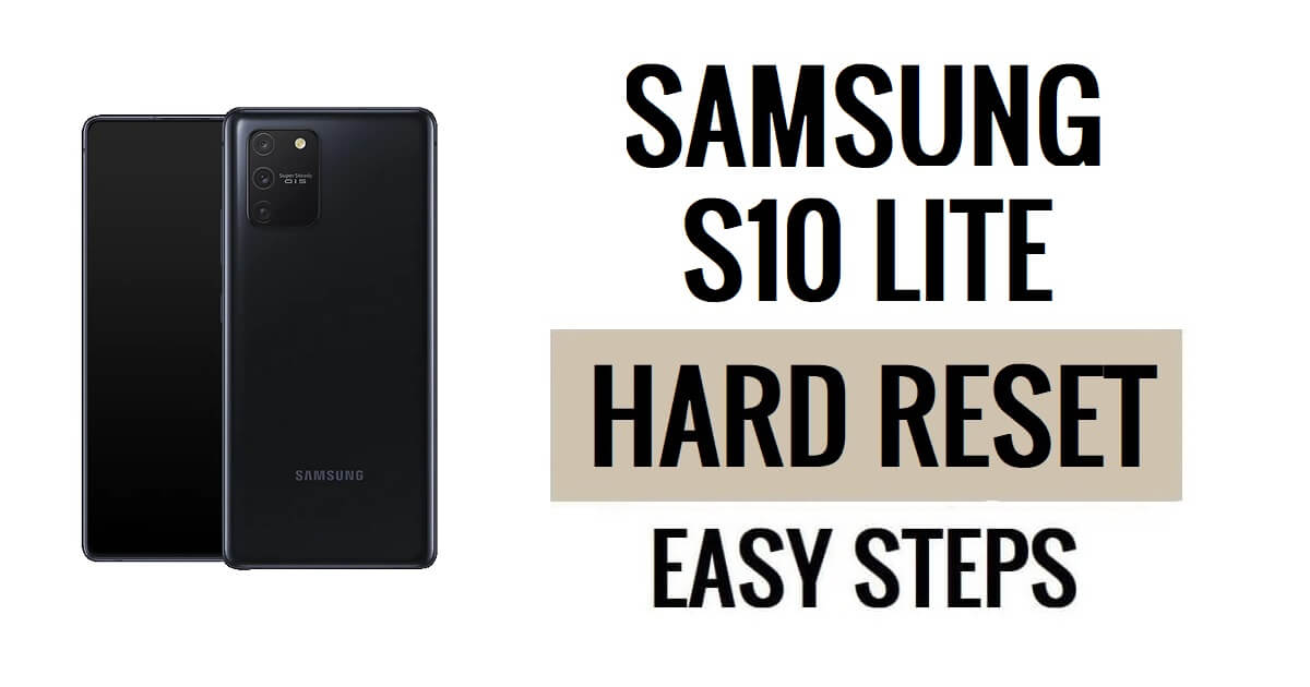 Samsung S10 Lite 하드 리셋 및 공장 초기화 방법