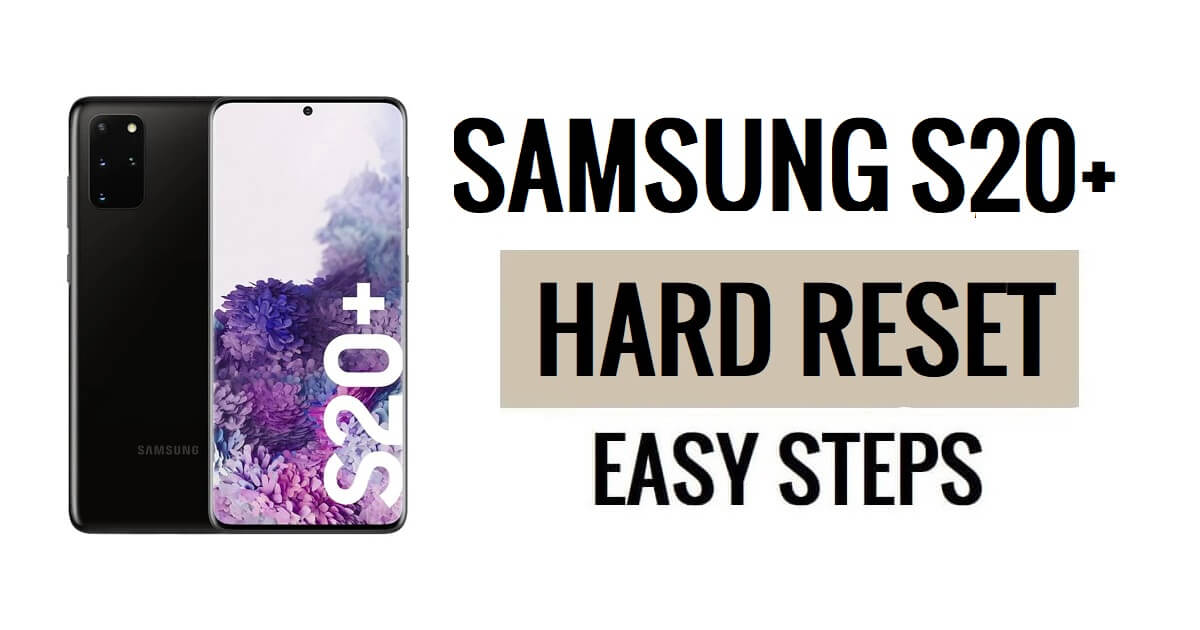 How to Samsung S20 Plus Hard Reset & Factory Reset