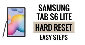 Cómo hacer restablecimiento completo y restablecimiento de fábrica de Samsung Tab S6 Lite