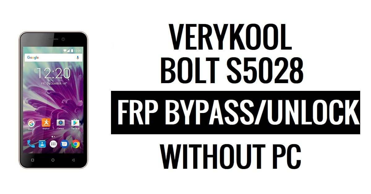 Verykool Bolt s5028 FRP Baypas (Android 6.0) PC Olmadan Google Kilidinin Kilidini Aç