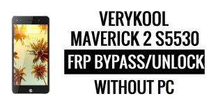 Verykool Maverick 2 S5530 FRP Bypass فتح قفل Google Gmail (Android 5.1) بدون جهاز كمبيوتر