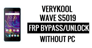 Verykool Wave S5019 FRP Bypass (Android 6.0) فتح قفل Google بدون جهاز كمبيوتر