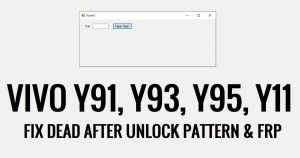 Fix Vivo Y91, Y93, Y95, Y11 dood na verwijderen patroon of FRP (alleen repareren via USB)