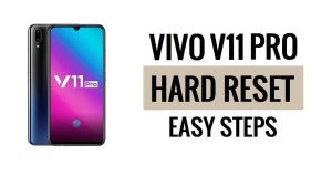 Vivo V11 Pro 하드 리셋 및 공장 초기화 방법