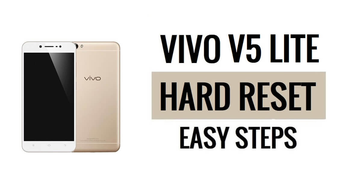 So führen Sie einen Hard Reset und Werksreset des Vivo V5 Lite durch