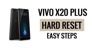 كيفية إعادة ضبط الهاتف الثابت وإعادة ضبط المصنع لـ Vivo X20 Plus