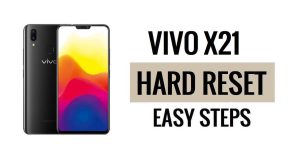 Vivo X21 하드 리셋 및 공장 초기화 방법