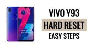 Vivo Y93 Sert Sıfırlama ve Fabrika Ayarlarına Sıfırlama