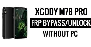 Xgody M78 Pro FRP Bypass (Android 6.0) Déverrouillez Google Lock sans PC
