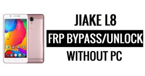 Jiake L8 FRP Bypass Unlock Google Without PC (Android 6.0)