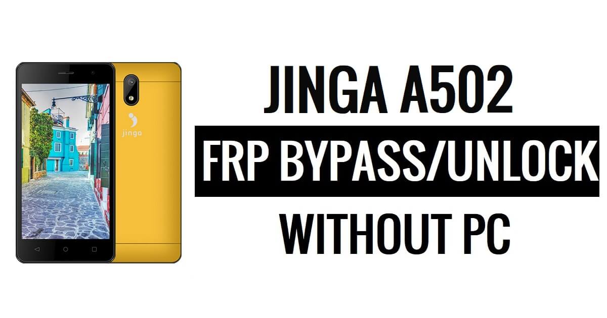 Jinga A502 FRP Bypass (Android 6.0) Unlock Google (Without PC)