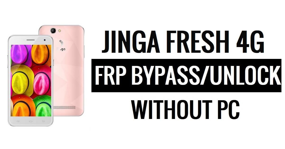 Jinga Fresh 4G FRP Bypass (Android 6.0) Desbloqueie o Google (sem PC)