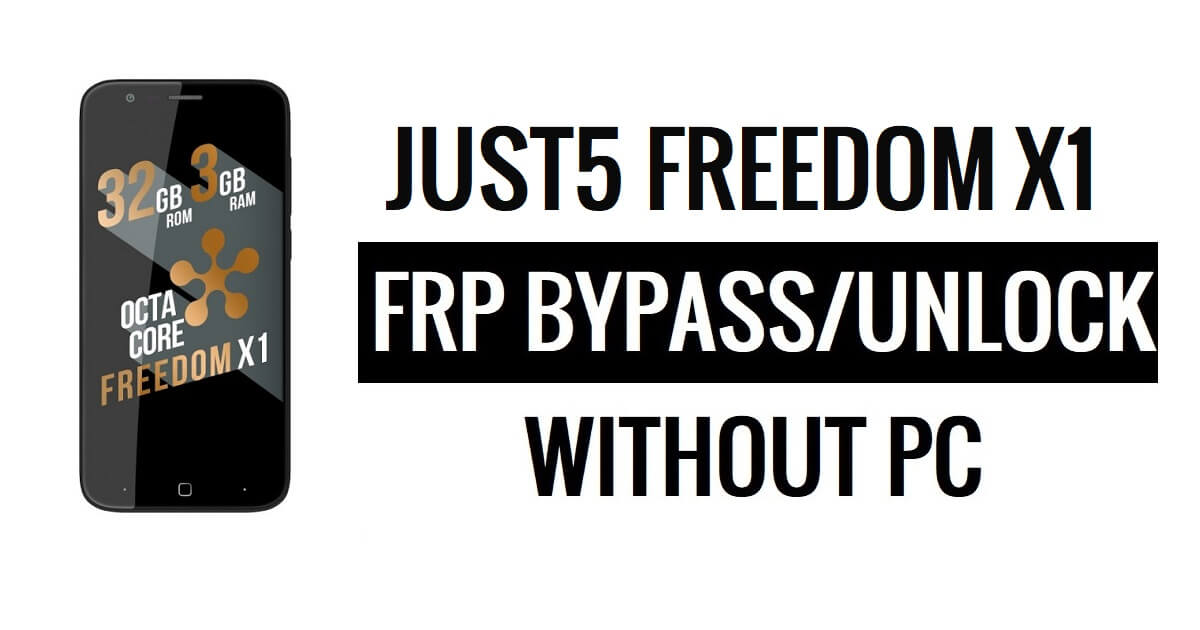 Just5 Freedom X1 FRP Bypass Sblocca Google senza PC (Android 5.1)