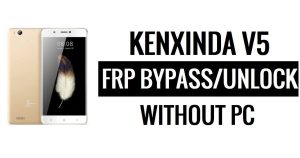 Kenxinda V5 FRP Baypas (Android 6.0) PC Olmadan Google'ın Kilidini Aç