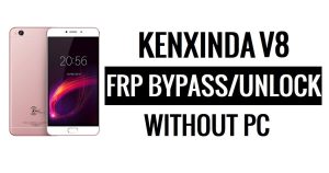 Kenxinda V8 FRP Bypass (Android 6.0) Desbloqueie o Google sem PC