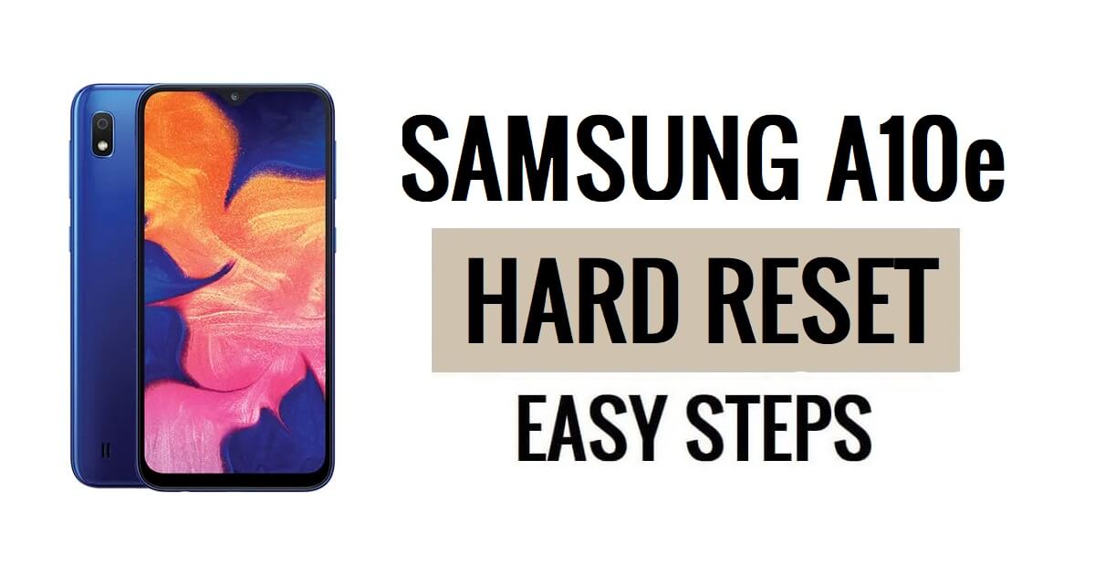 Samsung A10e 하드 리셋 및 공장 초기화 방법